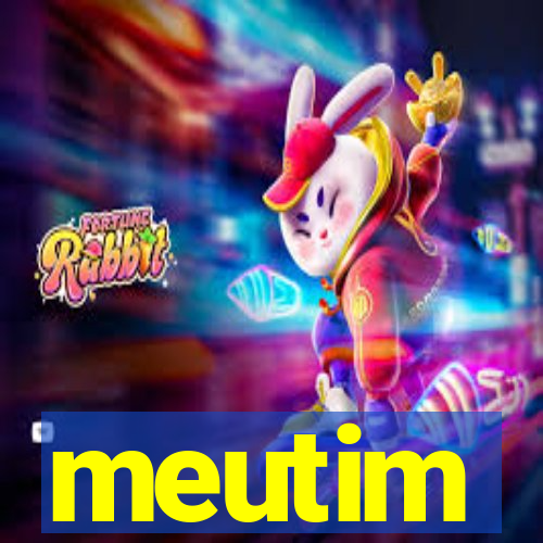 meutim