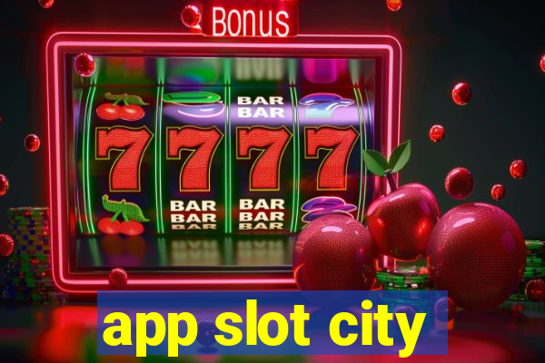 app slot city