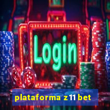 plataforma z11 bet