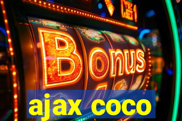 ajax coco