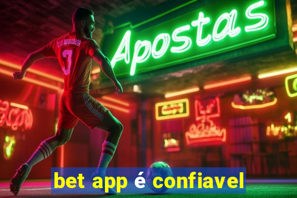 bet app é confiavel