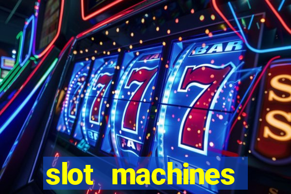 slot machines casino slots