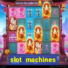 slot machines casino slots