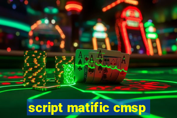 script matific cmsp