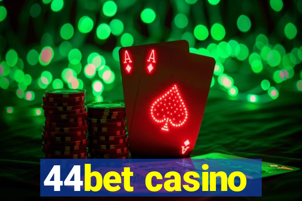 44bet casino