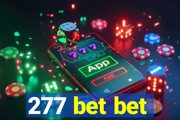 277 bet bet