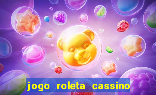 jogo roleta cassino como jogar