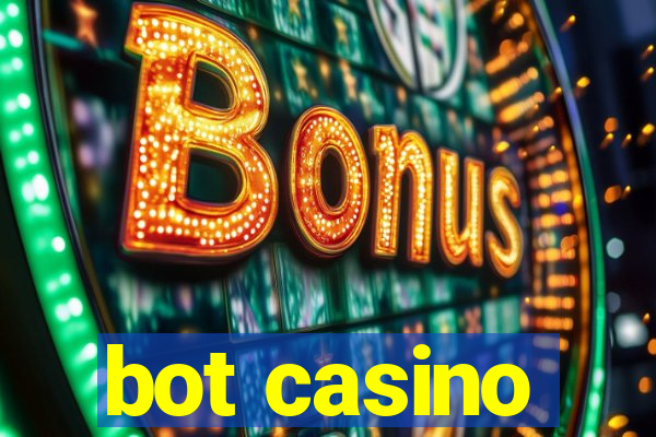 bot casino