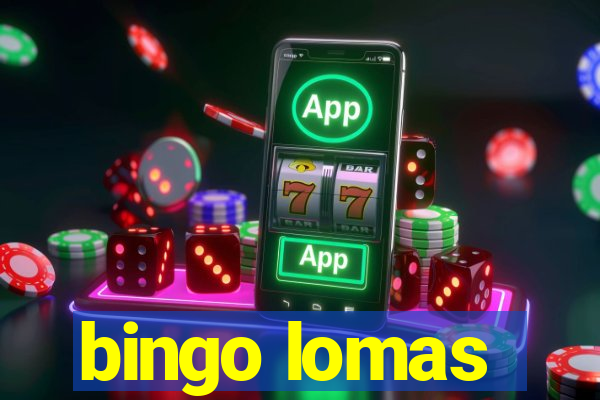 bingo lomas