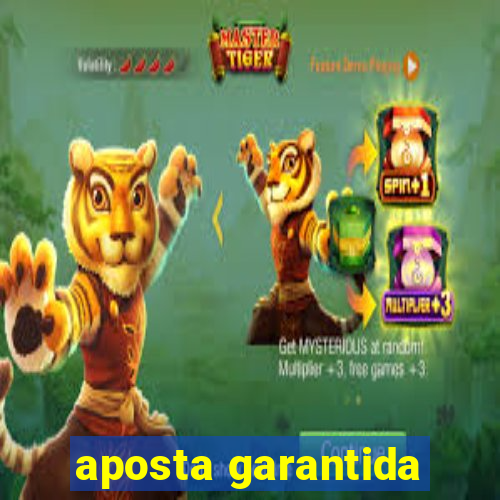 aposta garantida