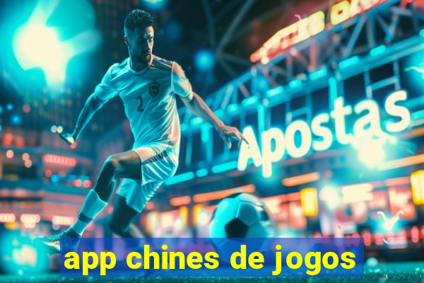 app chines de jogos