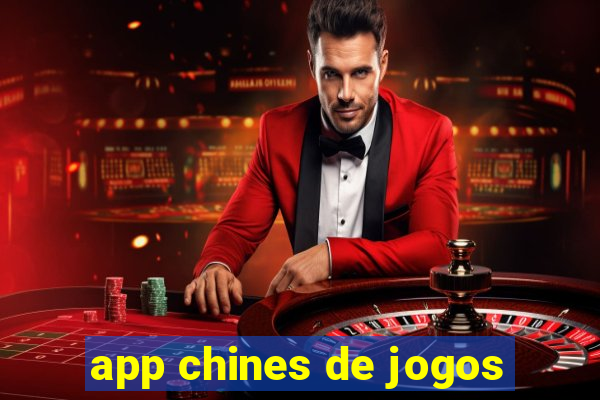 app chines de jogos