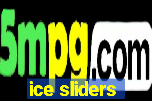 ice sliders