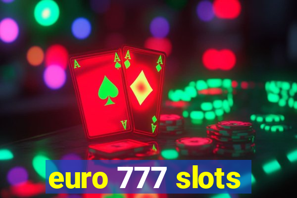 euro 777 slots