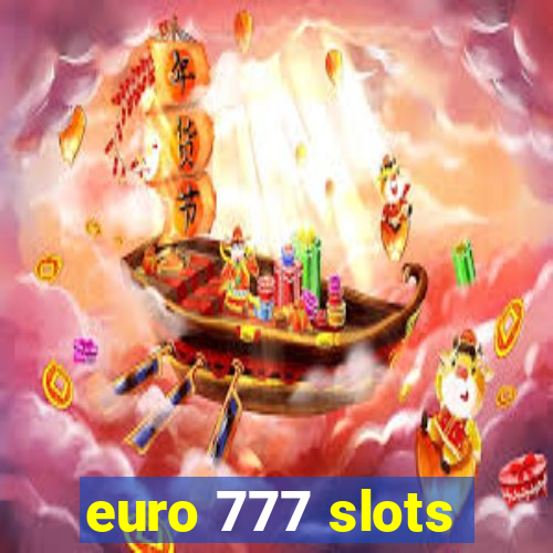 euro 777 slots