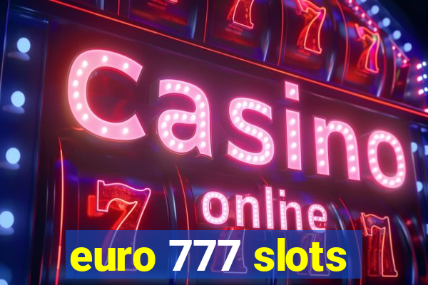 euro 777 slots