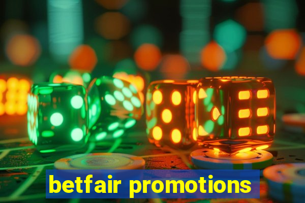 betfair promotions