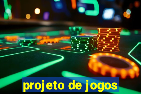 projeto de jogos