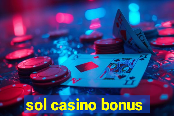 sol casino bonus