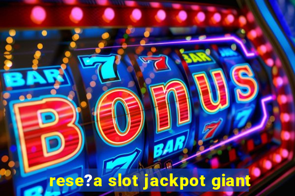 rese?a slot jackpot giant