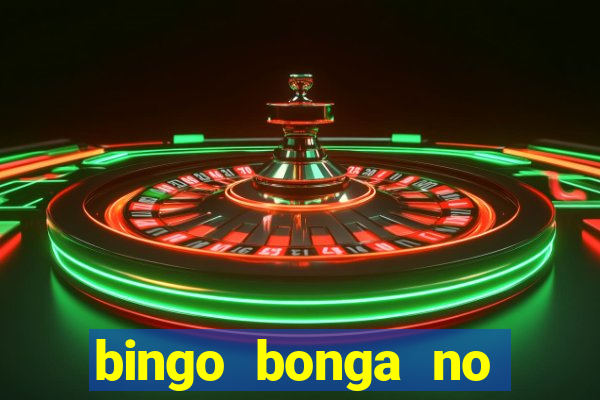 bingo bonga no deposit bonus codes