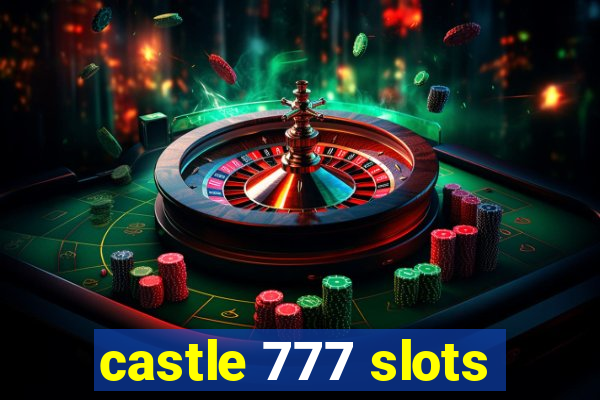 castle 777 slots