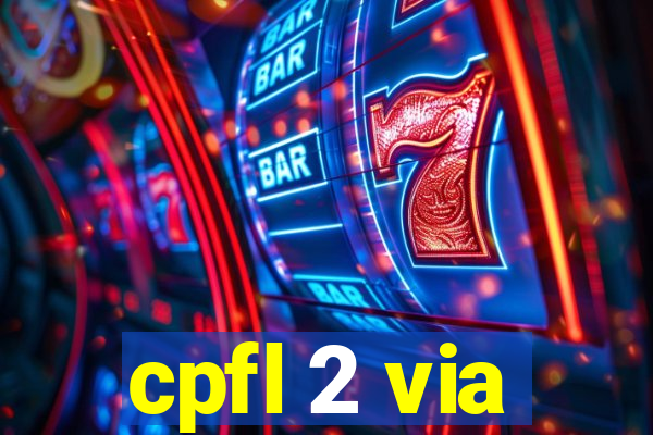 cpfl 2 via