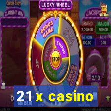 21 x casino