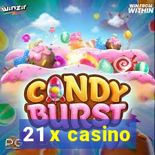 21 x casino