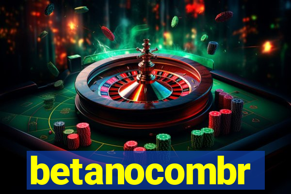 betanocombr