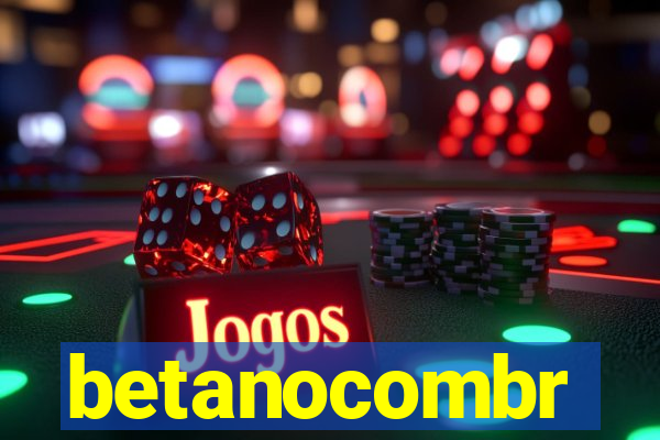 betanocombr