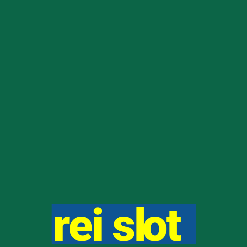 rei slot