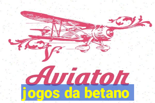 jogos da betano