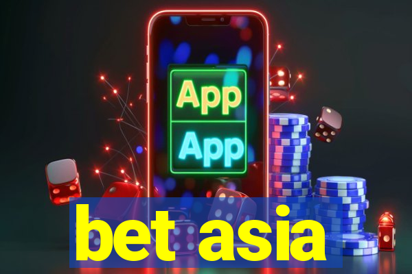 bet asia