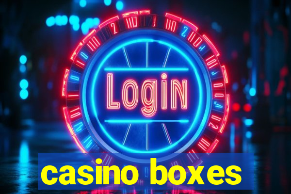 casino boxes