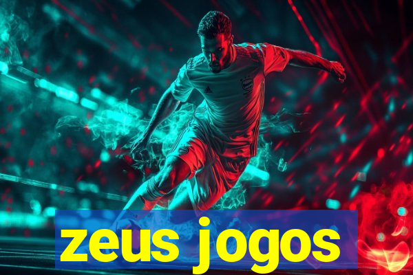 zeus jogos