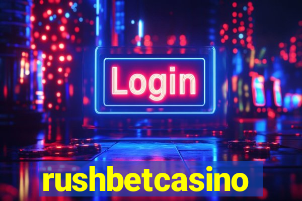 rushbetcasino