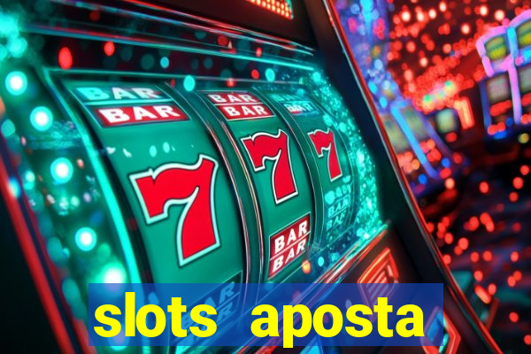 slots aposta mínima 1 centavo