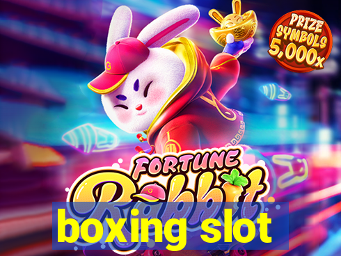 boxing slot