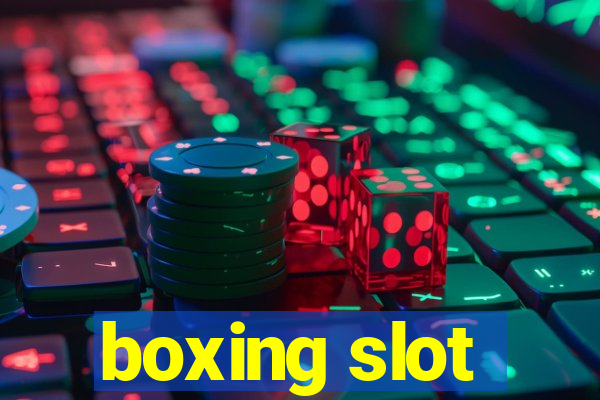 boxing slot