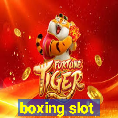 boxing slot