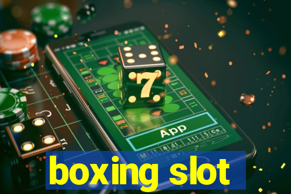 boxing slot