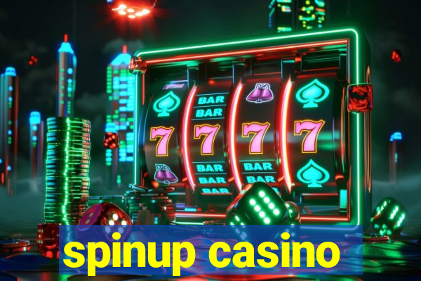 spinup casino