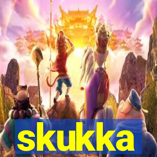 skukka