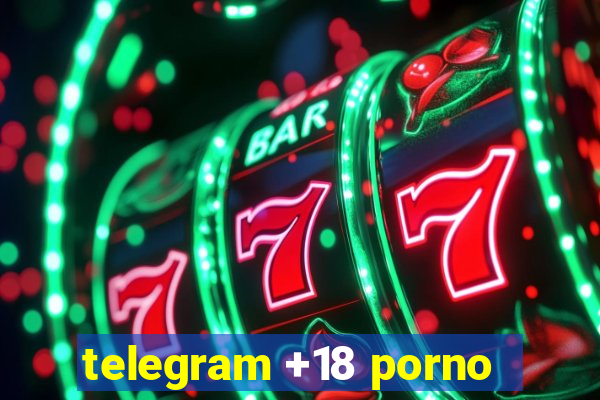 telegram +18 porno