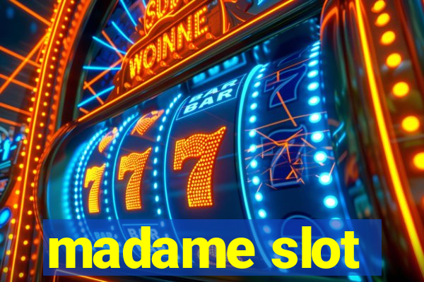 madame slot