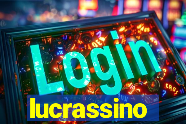 lucrassino