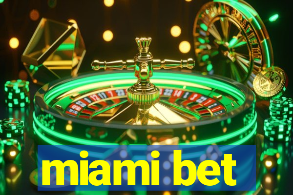 miami bet