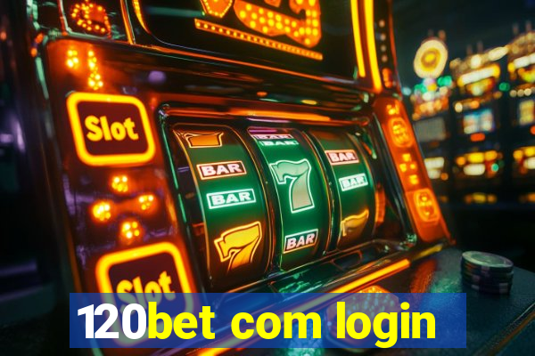 120bet com login