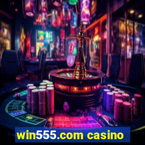 win555.com casino